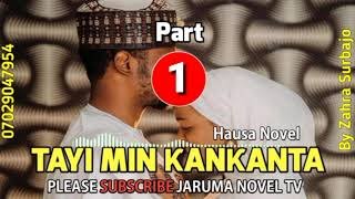 Explore The Ultimate Tayi Min Kankanta Hausa Novel
